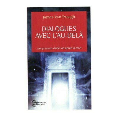 Dialogues avec l&#39;au-delà
