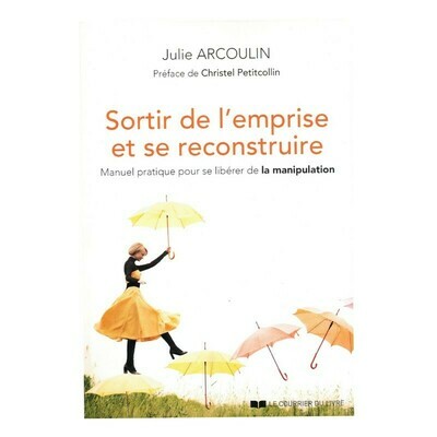 Sortir de l&#39;emprise et se reconstruire