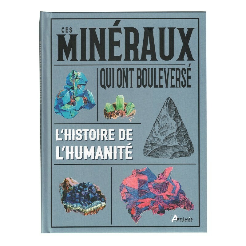 Ces minéraux qui ont bouleversé l&#39;histoire de l&#39;humanité