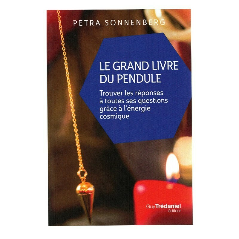 Le grand livre du pendule