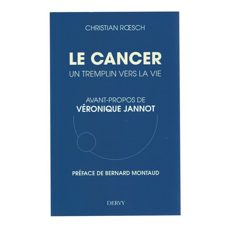 Le cancer, un tremplin vers la vie
