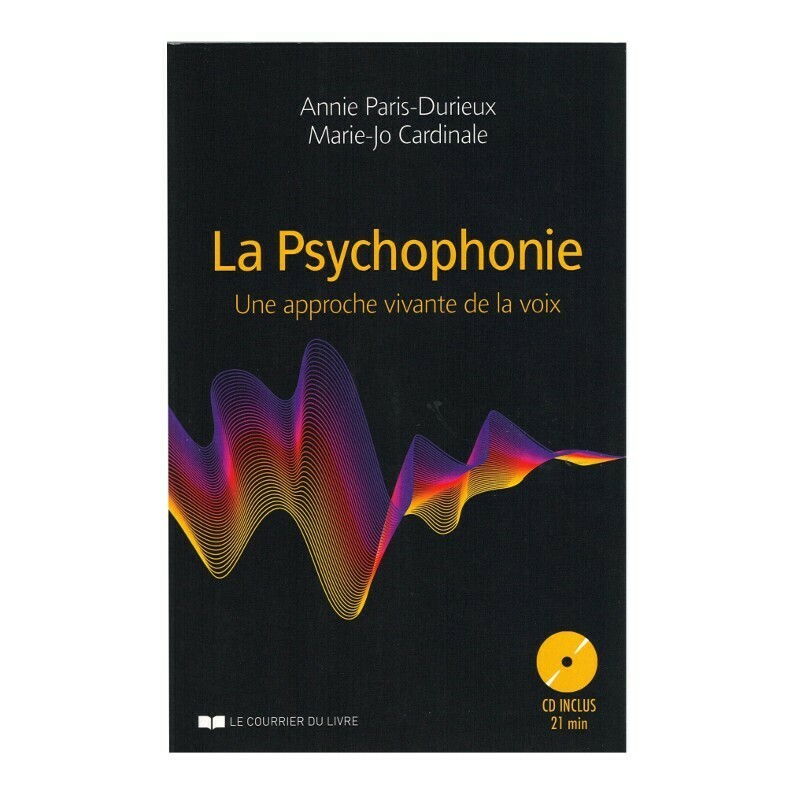 La Psychophonie, Une approche vivante de la voix