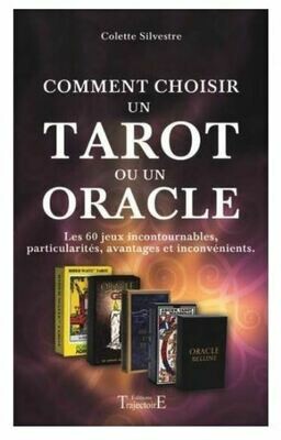 Comment choisir un tarot ou un oracle
