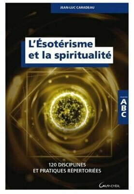 ABC de L&#39;ésotérisme et la spiritualité