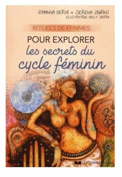 Rituels de femmes pour explorer les secrets du cycle feminin