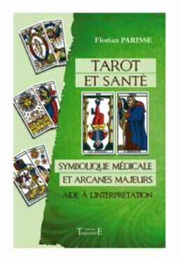 Tarot et santé - Symbolique médicale et arcanes majeurs