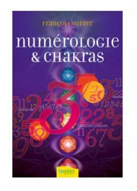 Numérologie &amp; chakras