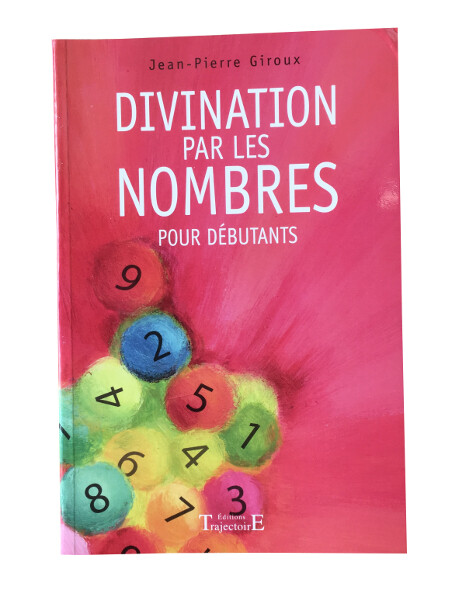 Divination par les nombres pour débutants
