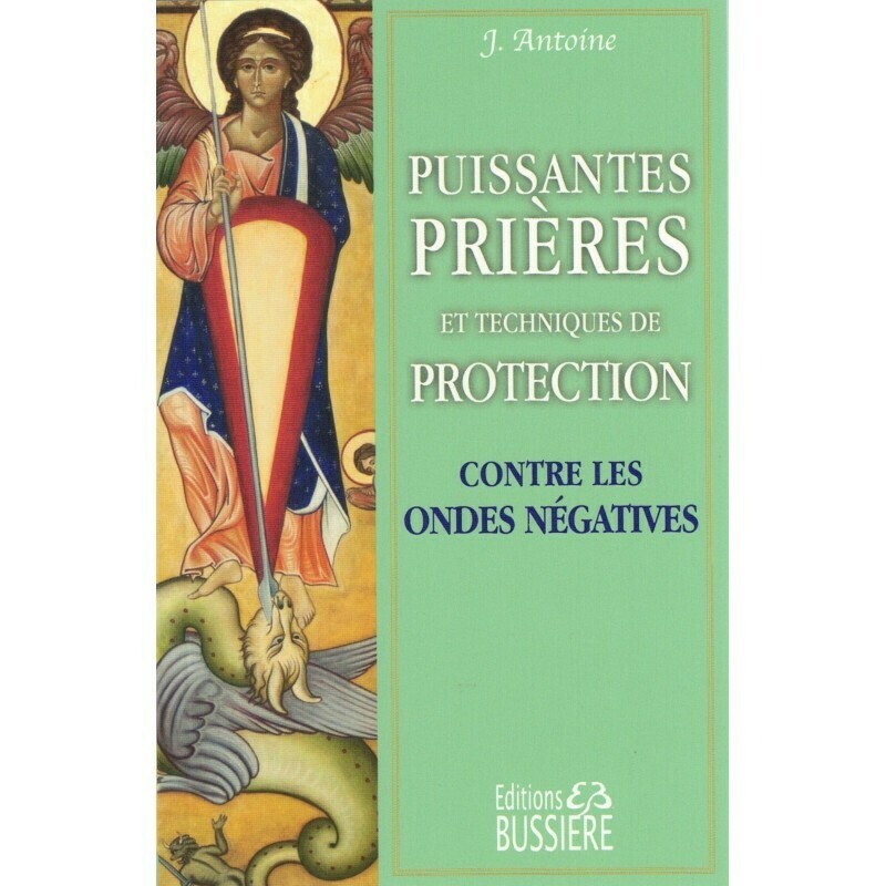 Puissantes prières et techniques de protection