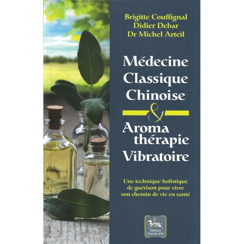 Médecine classique chinoise &amp; Aromathérapie vibratoire