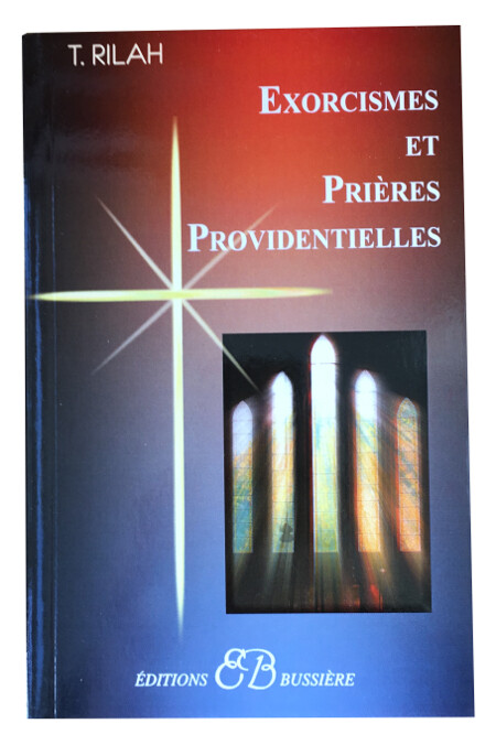Exorcismes et prières providentielles
