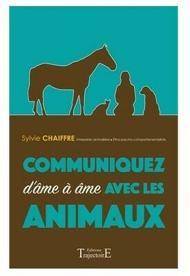 Communiquez d&#39;âme à âme avec les Animaux