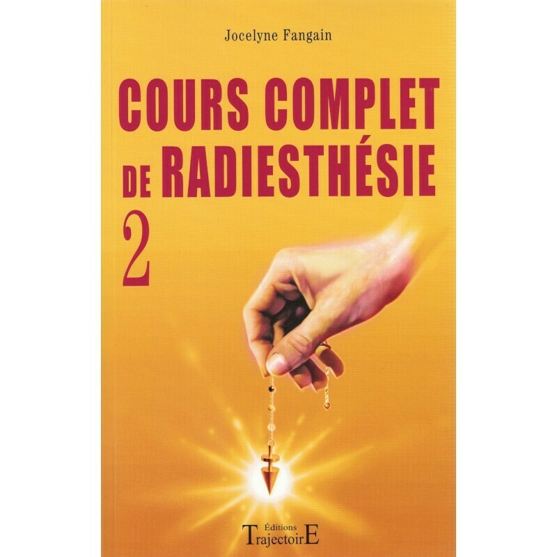 Cours complet de Radiesthésie 2