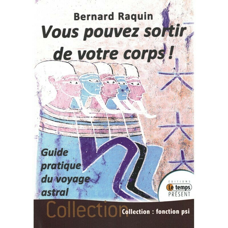 Vous pouvez sortir de votre corps !