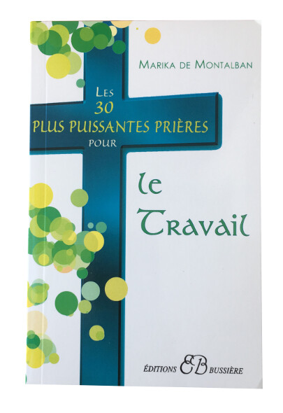 Les 30 plus puissantes prières pour le Travail