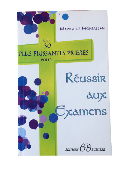 Les 30 plus puissantes prières pour Réussir aux Examens