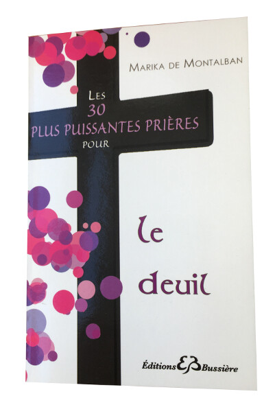 Les 30 plus puissantes prières pour le Deuil
