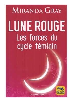 Lune Rouge les forces du cycle feminin