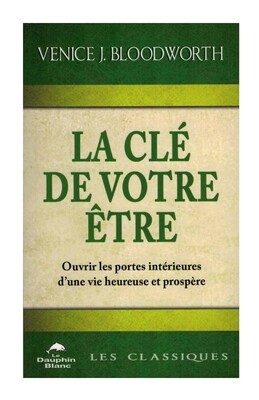 La clé de votre être