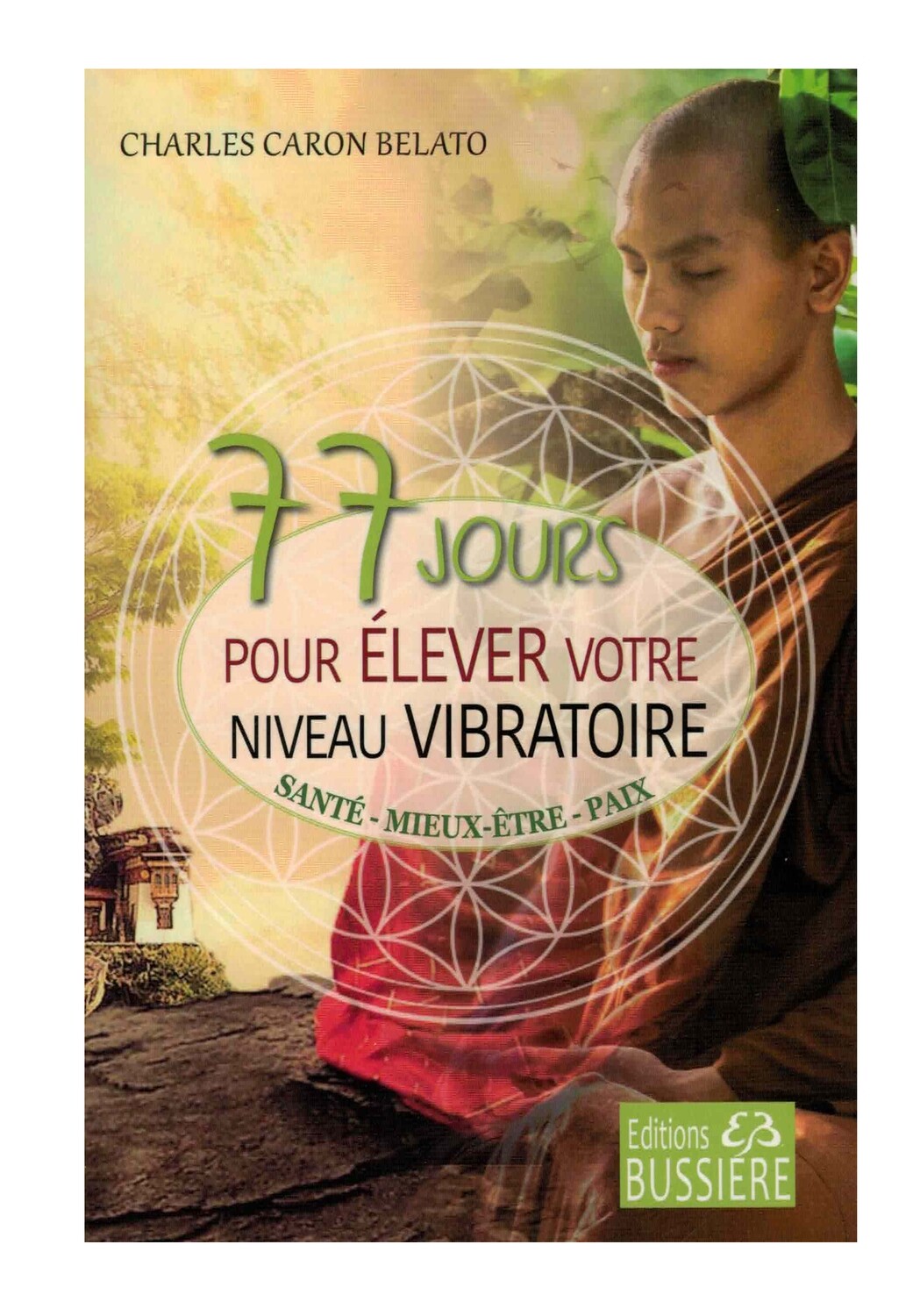 77 jours pour elever votre niveau vibratoire