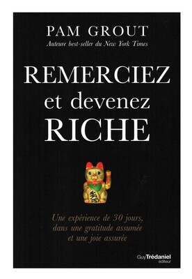 Remerciez et devenez riche