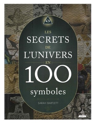 Les secrets de l&#39;univers en 100 symboles