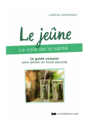 Le jeûne la voie de la santé