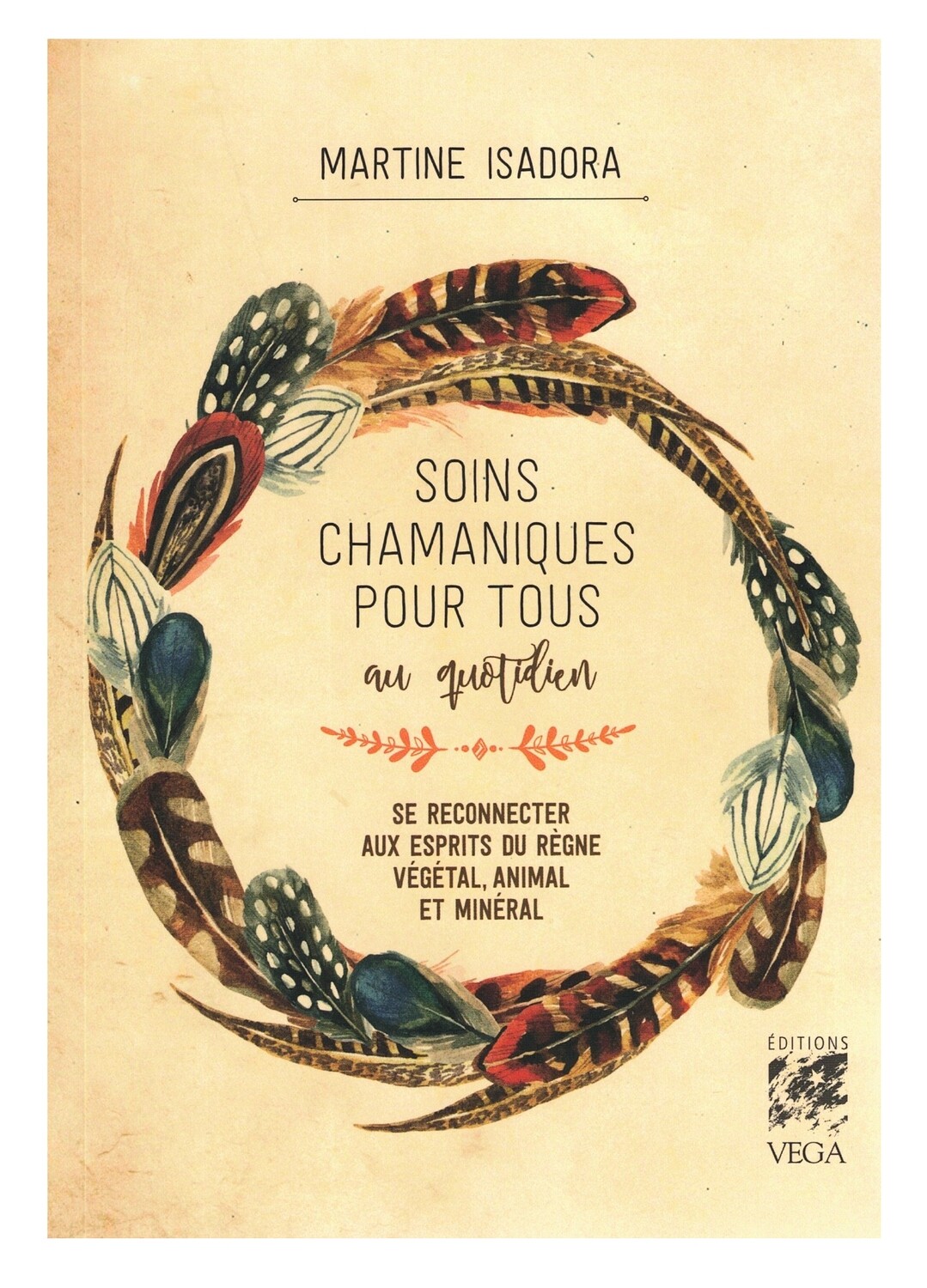 Soins chamanique pour tous au quotidien