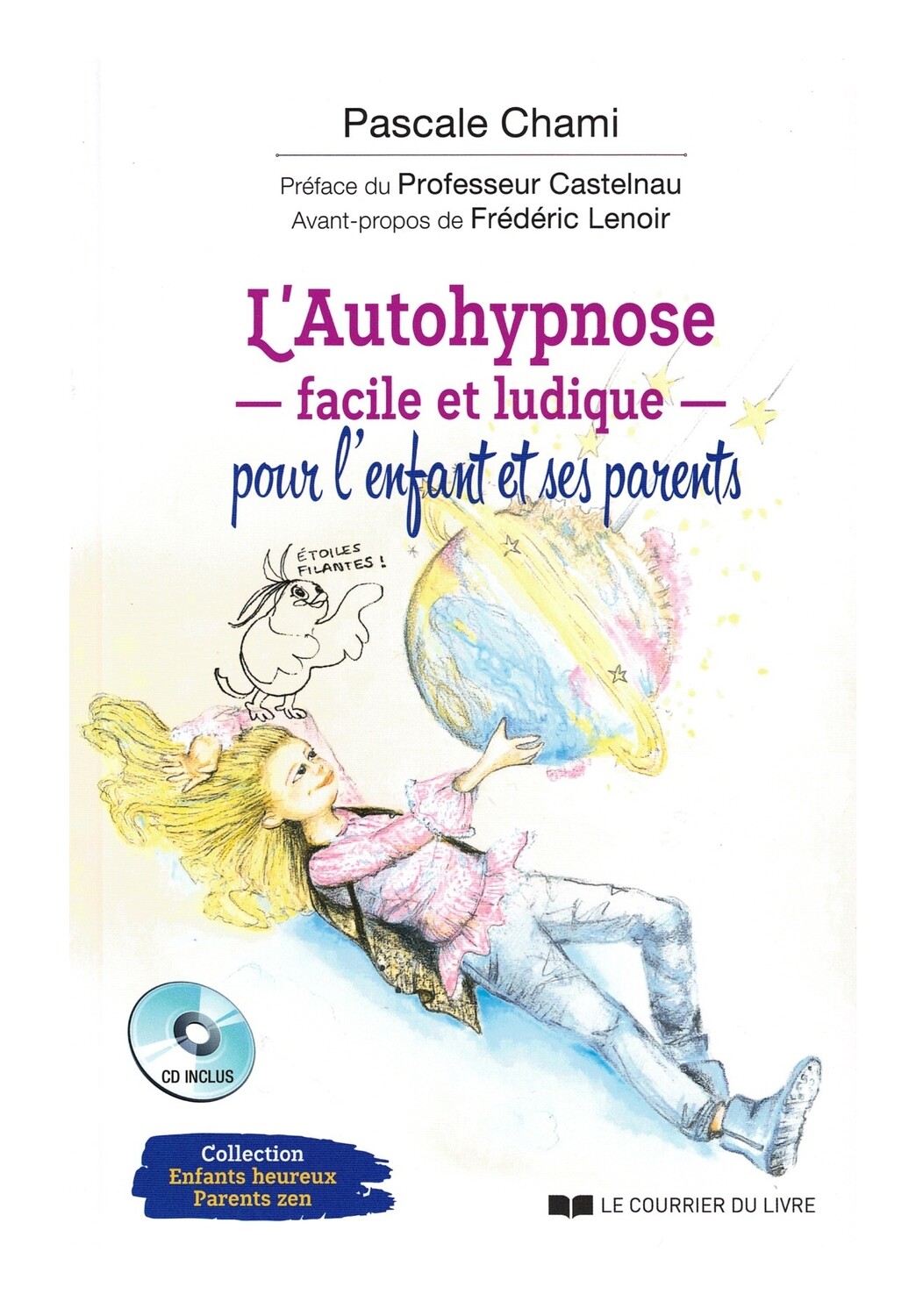 L&#39;autohypnose facile et ludique pour l&#39;enfant et ses parents