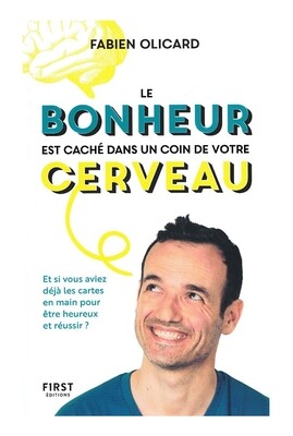 Le bonheur est caché dans un coin de votre cerveau