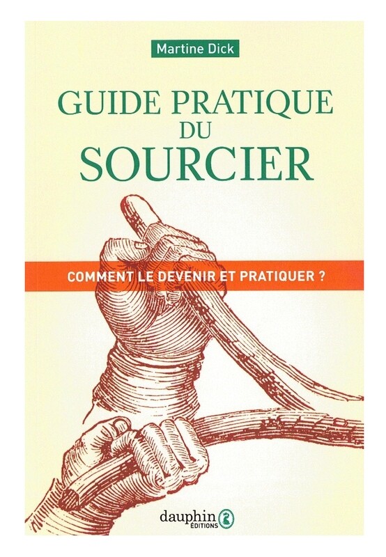 Guide pratique du sourcier