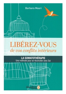 Libérez-vous de vos conflits intérieurs