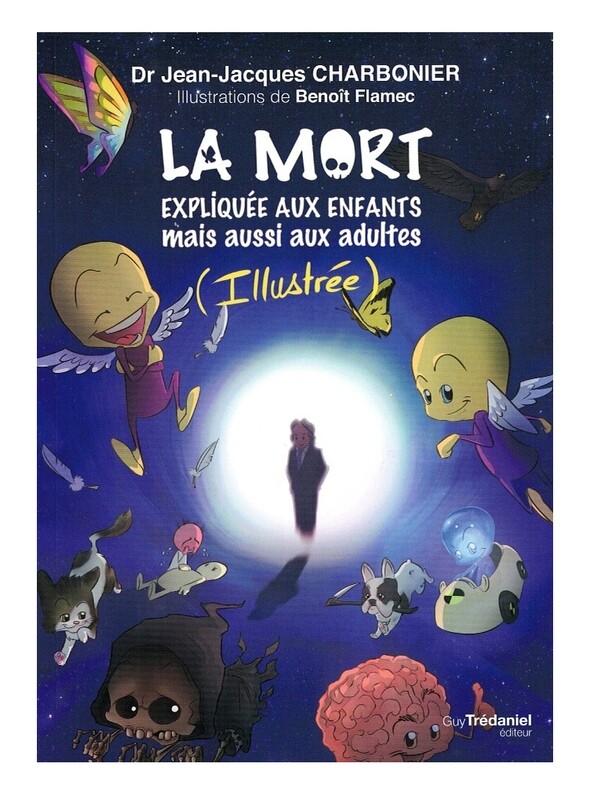 La mort expliquée aux enfants mais aussi aux adultes