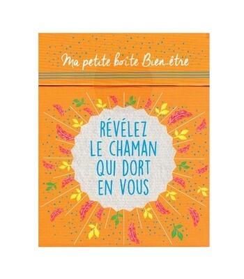 Révélez le chaman qui dort en vous