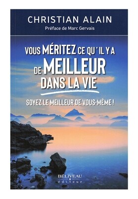 Vous meritez ce qu&#39;il y a de meilleur dans la vie