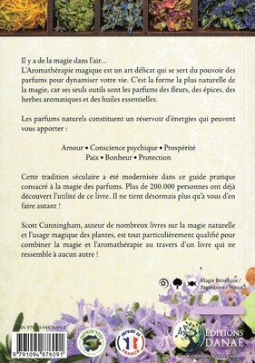 Aromathérapie Magique le pouvoir des parfums
