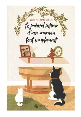 Le journal intime d&#39;une maman tout simplement