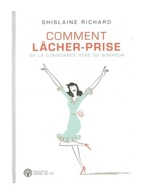 Comment lâcher-prise
