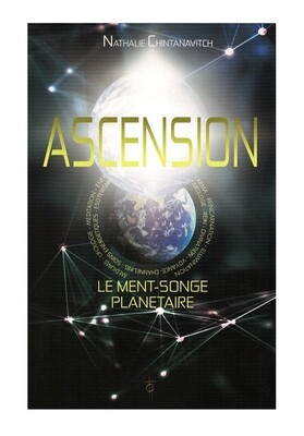 Ascension Le ment-songe planetaire