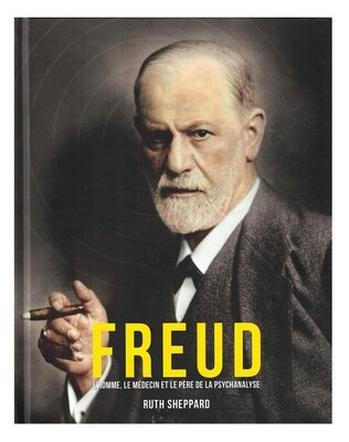 Freud l&#39;homme le médecin et le père de la psychanalyse