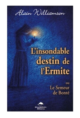L&#39;insondable destin de l&#39;Ermite