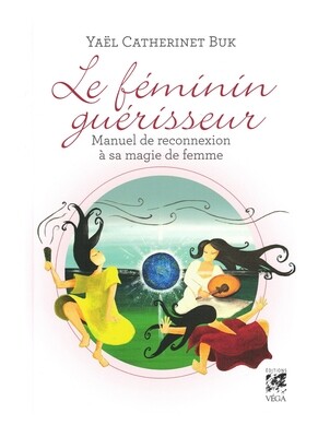 Le féminin guérisseur