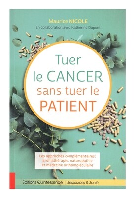 Tuer le cancer sans tuer le patient