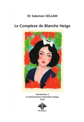 Le complexe de Blanche Neige