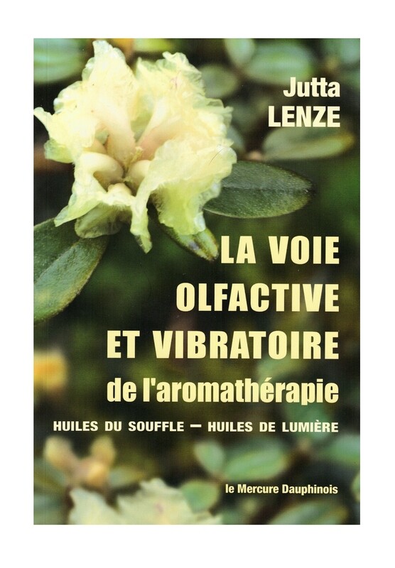 La voie olfactive et vibratoire de l&#39;aromathérapie