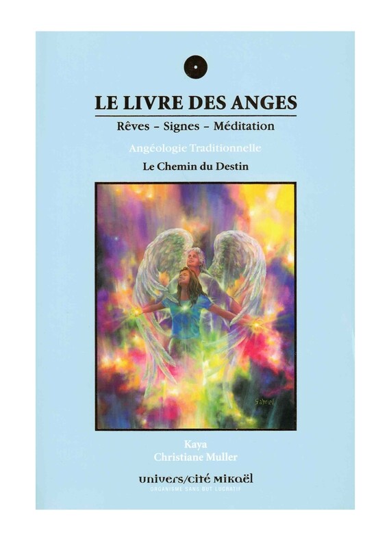 Le livre des Anges rêves, signes et méditation