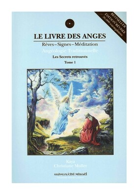 Le livre des Anges rêves, signes et méditation