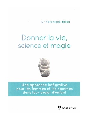 Donner la vie, science et magie