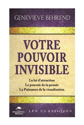 Votre pouvoir invisible