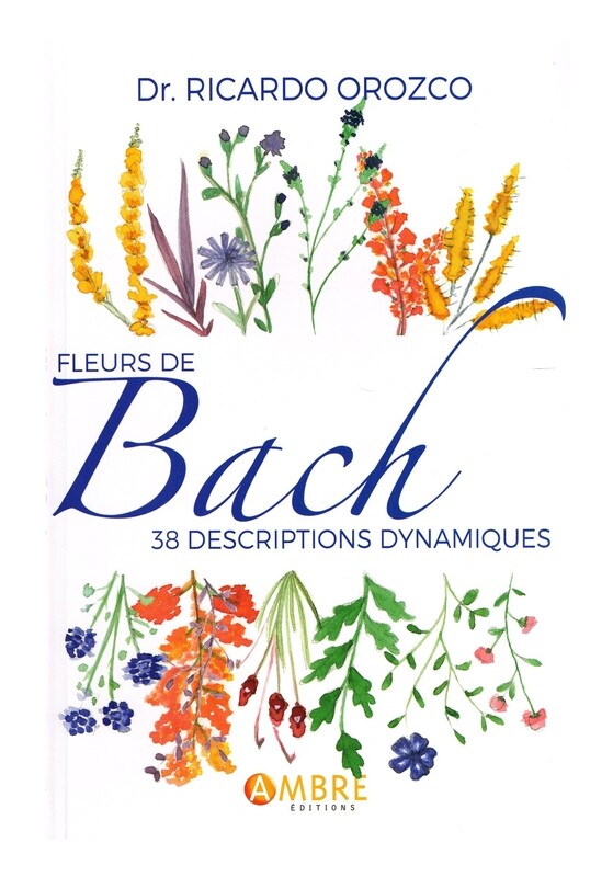 Fleurs de Bach 38 descriptions dynamiques